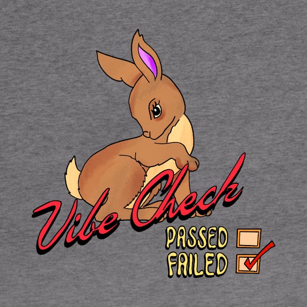 Failed The Vibe Check Bunny Rabbit by RadicalLizard